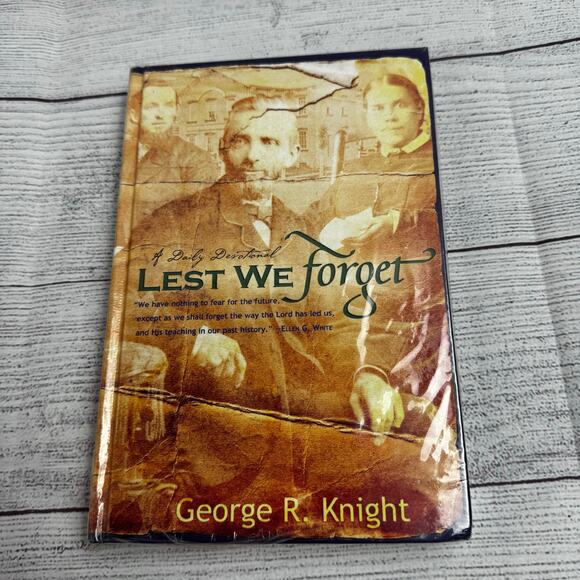 Lest We Forget: Daily Devotionals By George R. Knight - Picture 3 of 6
